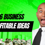 20 Evergreen Business Ideas That Never Fail in Nigeria